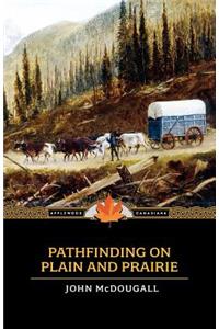 Pathfinding on Plain and Prairie