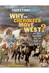 Why Did Cherokees Move West?