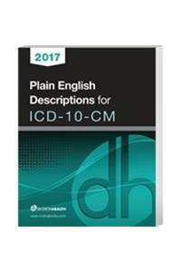 2017 Plain English Descriptions for ICD-10-CM