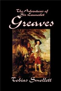 The Adventures of Sir Launcelot Greaves by Tobias Smollett, Fiction, Literary, Action & Adventure