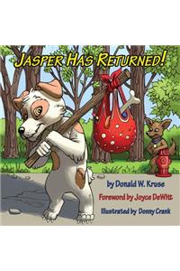 Jasper Has Returned!