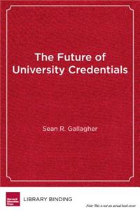 The Future of University Credentials