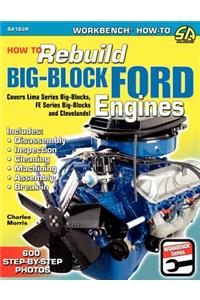 How to Rebuild Big-Block Ford Engines