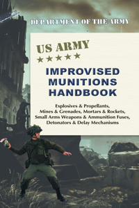 U.S. Army Improvised Munitions Handbook