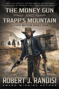 Money Gun and Trapp's Mountain