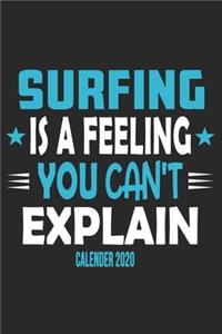 Surfing Is A Feeling You Can't Explain Calender 2020