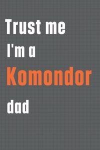 Trust me I'm a Komondor dad