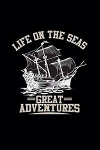 Life on the seas great adventures