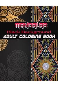 Black Background Mandalas Adult Coloring Book