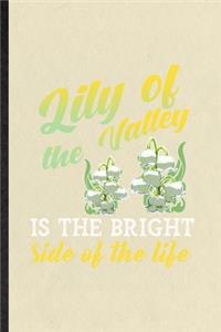 Lily of the Valley Is the Bright Side of the Life