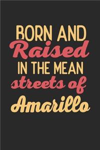 Born And Raised In The Mean Streets Of Amarillo
