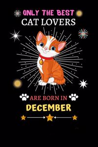 Only The Best Cat Lovers Are Born In December