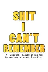 Shit I Can't Remember