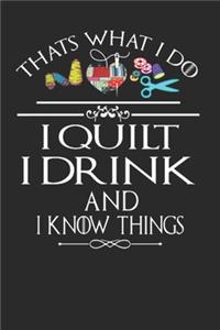 I quilt I drink and I know things