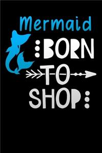 Mermaid born to shop