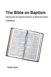 The Bible on Baptism
