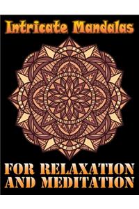 Intricate Mandalas for Relaxation and Meditation