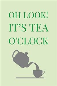 It's Tea O'Clock