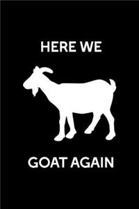 Here We Goat Again