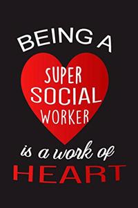 Being a Super Social Worker is a work of Heart