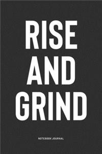 Rise And Grind