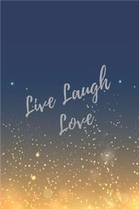 Live Laugh Love