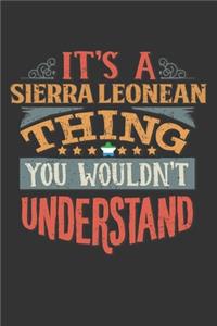 It's A Sierra Leonean Thing You Wouldn't Understand