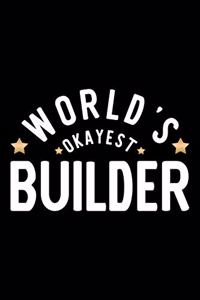 World's Okayest Builder