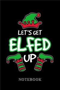 Let's get elfed up - Notebook