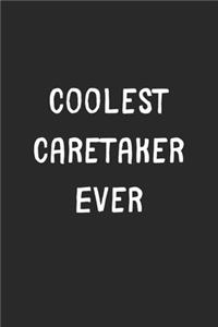 Coolest Caretaker Ever