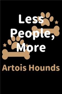 Less People, More Artois Hounds