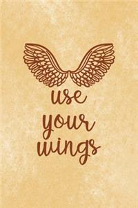 Use Your Wings