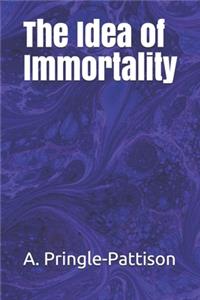 The Idea of Immortality