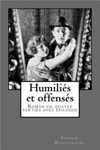 Dostoievski, Humiliés et offensés