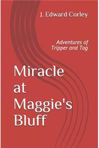 Miracle at Maggie's Bluff