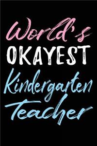 World's Okayest Kindergarten Teacher
