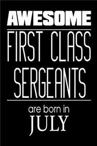 Awesome First Class Sergeants Are Born In July