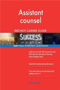 Assistant counsel RED-HOT Career Guide; 2591 REAL Interview Questions