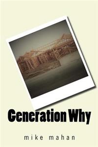 Generation Why