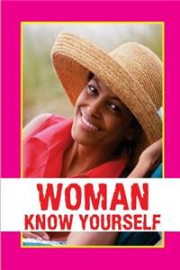 Woman Know Yourself