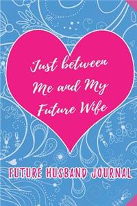 future Wife journal, Fiance Fiancee journal, journal for future wifey, journal from