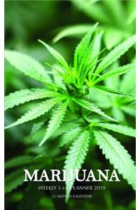 Marijuana Weekly 5 X 8 Planner 2019