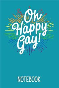 Oh Happy Gay Notebook