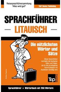 Sprachführer Deutsch-Litauisch und Mini-Wörterbuch mit 250 Wörtern