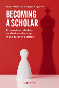 Becoming a Scholar: Cross-cultural reflections on identity and agency in an education doctorate