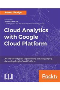 Cloud Analytics with Google Cloud Platform