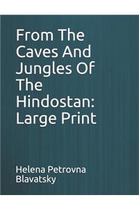 From the Caves and Jungles of the Hindostan
