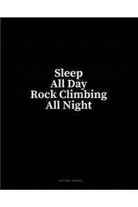 Sleep All Day Rock Climbing All Night: Dot Grid Journal