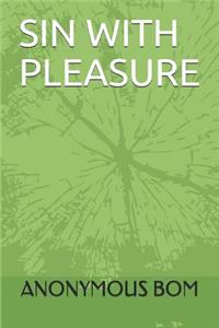 Sin with Pleasure
