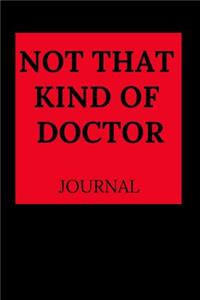 Not That Kind of Doctor Journal